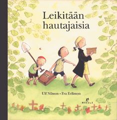 Leikitään hautajaisia (Nilsson Ulf, Eva Eriksson)